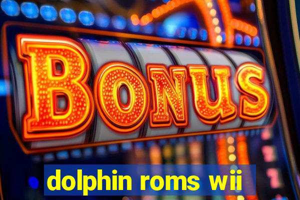 dolphin roms wii